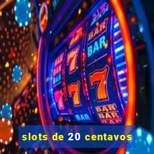 slots de 20 centavos